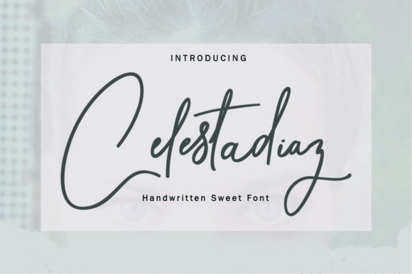 Celestadiaz: A Modern Script Font for Editorial Design